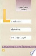 La reforma electoral de 1989-1990