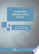 La Reforma Procesal Penal de 2015 
