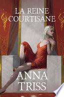 Libro La reine courtisane