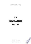 La revolución del 47