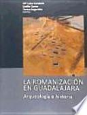 La romanización en Guadalajara