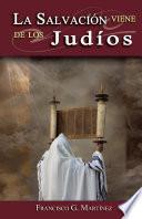 Libro LA SALVACIÓN VIENE DE LOS Judíos
