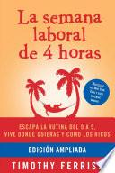 Libro La semana laboral de 4 horas / The 4-Hour Workeek