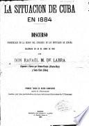 La situación de Cuba en 1884