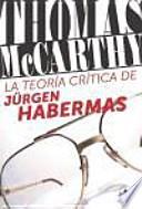 La teoría crítica de Jürgen Habermas
