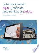 La transformación digital y móvil de la comunicación política