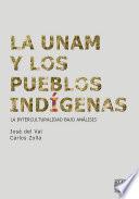 La UNAM y los pueblos indígenas