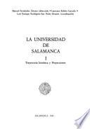 La Universidad de Salamanca: Trayectoria histórica y projecciones