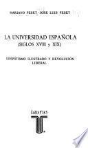 La universidad española, (siglos XVIII y XIX)