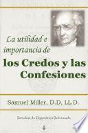 Libro La utilidad e importancia de los credos y las confesiones