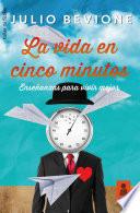 Libro La vida en 5 minutos