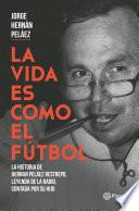 Libro La vida es como el futbol