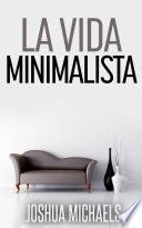 Libro La Vida Minimalista
