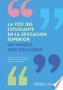 Libro La voz del estudiante en la educación superior