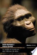 Libro La vuelta al mundo en seis millones de años