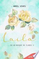 Laila (En un bosque de flores 2)