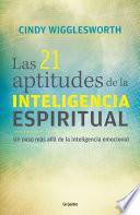 Las 21 aptitudes de la inteligencia espiritual