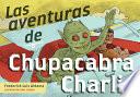 Las aventuras de Chupacabra Charlie