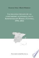 Las balanzas fiscales de las comunidades autónomas con la Administración Pública Central, 1991-2011