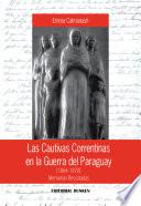 Las Cautivas Correntinas en la Guerra del Paraguay (1864-1870), Memorias Rescatadas