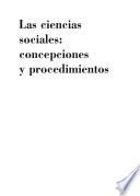 Las ciencias sociales: concepciones y procedimientos