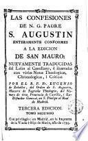 Las Confesiones de N. G. Padre S. Augustín enteramente conformes a la edición de San Mauro, 2