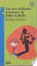 Libro Las Descabelladas Aventuras de Julito Cabello