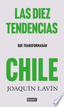 Las diez tendencias del Chile del futuro