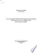 Las Economías latinoamericanas en el contexto internacional y la configuración de un nuevo orden