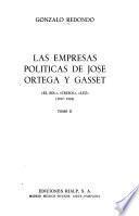 Las empresas políticas de José Ortega y Gasset