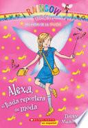 Libro Las Hadas de La Moda #4: Alexa, El Hada Reportera de Moda