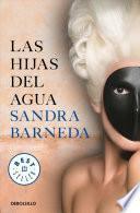 Las Hijas Del Agua / the Daughters of Water