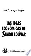 Las ideas económicas de Simón Bolívar