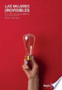 Libro Las mujeres (in)visibles en el club creativo de la publicidad