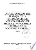Las ordenanzas del trabajo de la intendencia de México (Estado de México)