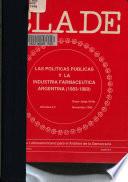 Las políticas públicas y la industria farmacéutica argentina, 1983-1989