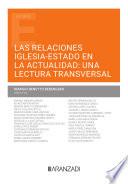 Libro Las relaciones Iglesia-Estado en la actualidad: una lectura transversal