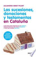Libro Las sucesiones, donaciones y testamentos en Cataluña