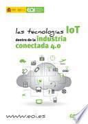 Libro Las tecnologías IOT dentro de la industria conectada
