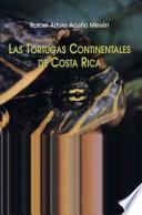 Las Tortugas Continentales de Costa Rica