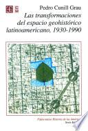 Libro Las transformaciones del espacio geohistórico latinoamericano 1930-1990