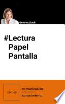 #LecturaPapelPantalla