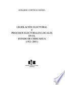 Legislación electoral y procesos electorales locales en el Estado de Chihuahua (1921-2001)