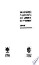 Legislación Hacendaria del estado de Yucatán