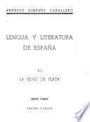 Lengua y literatura de España y su imperio: La edad de plata (2 v.)