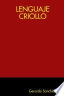 Libro LENGUAJE CRIOLLO