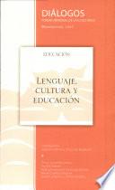 Lenguaje, cultura y educación