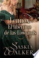 Libro Lennox. El libertino de las Lowlands
