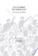 Les guerres du Paraguay aux XIXe et XXe siècles
