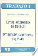 Ley de accidentes de trabajo, estudios de la reforma, (Ley 23,643)